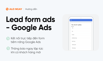 Hướng dẫn cài đặt Form khách hàng tiềm năng Google Ads